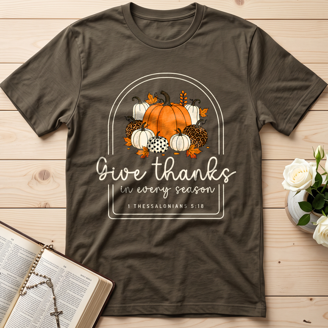 Give Thanks In Every Season 1 Thessalonians 5.18 01