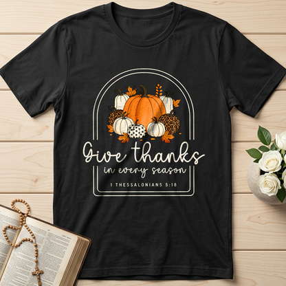 Give Thanks In Every Season 1 Thessalonians 5.18 01
