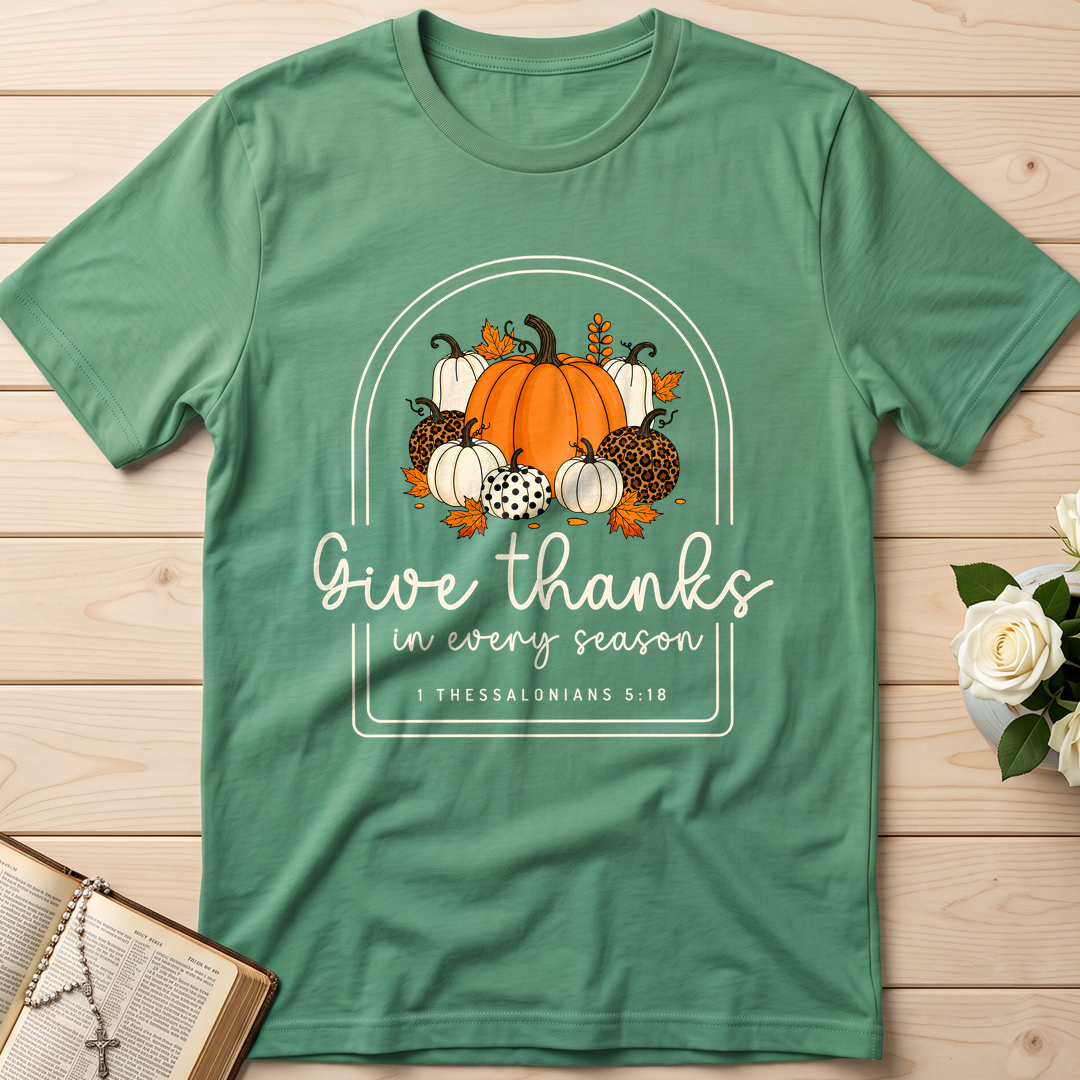 Give Thanks In Every Season 1 Thessalonians 5.18 01