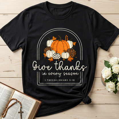 Give Thanks In Every Season 1 Thessalonians 5.18 01