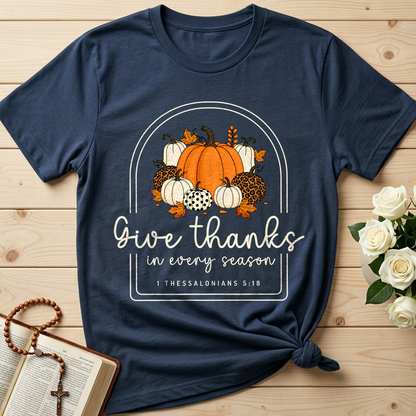 Give Thanks In Every Season 1 Thessalonians 5.18 01