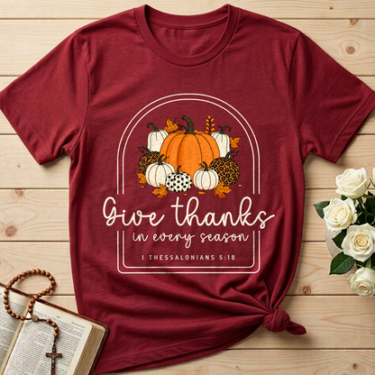 Give Thanks In Every Season 1 Thessalonians 5.18 01