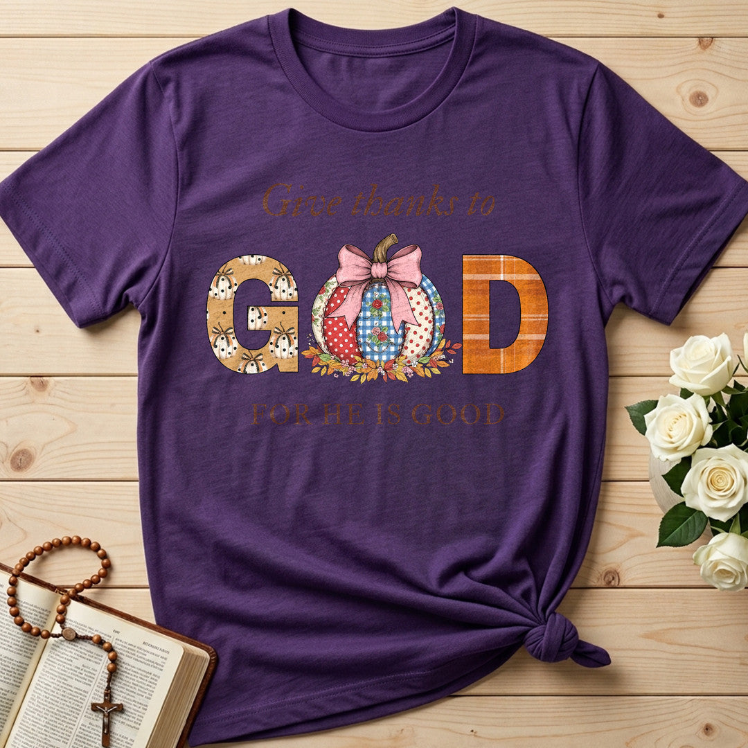 Give Thanks To God For He Is Good 01