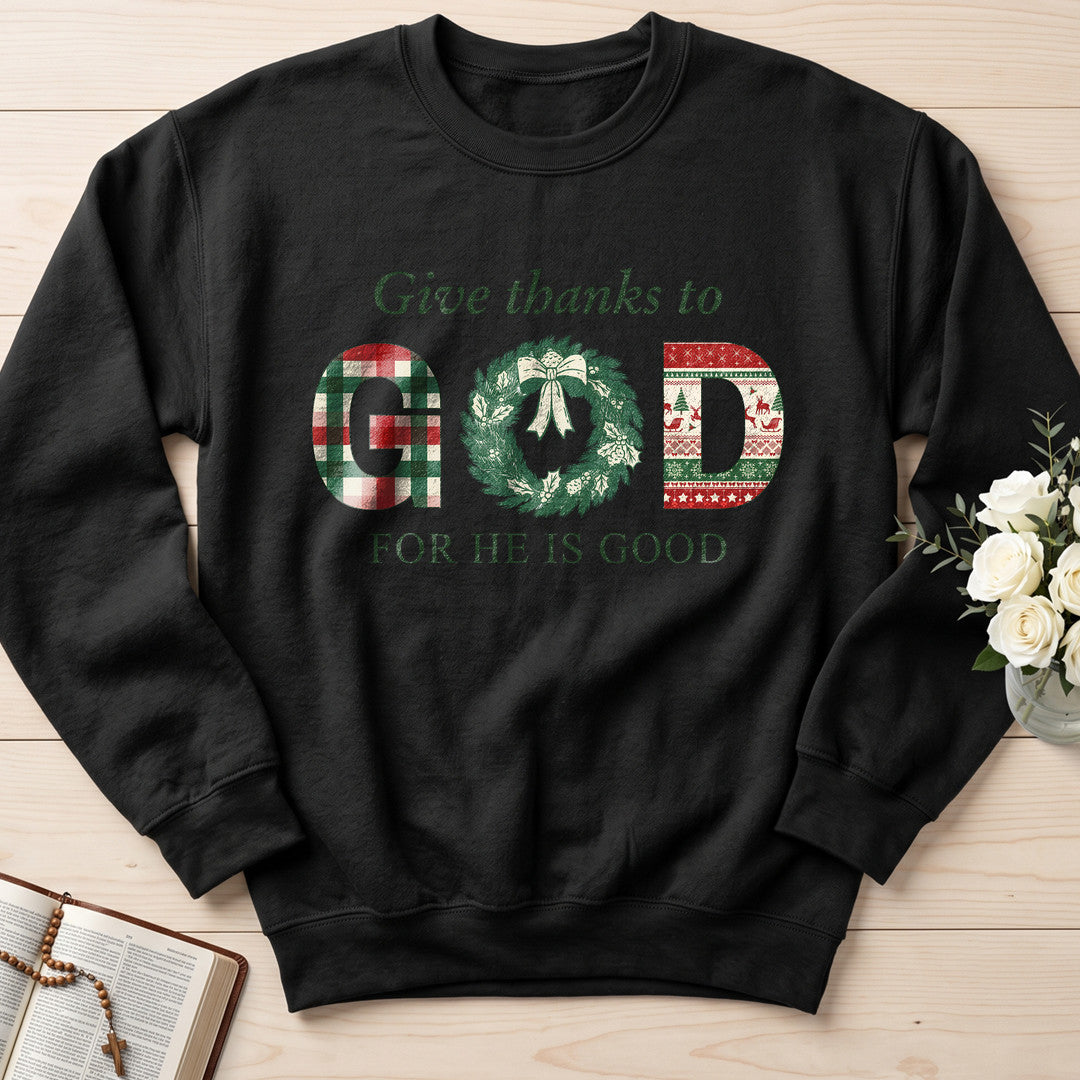 Give Thanks To God For He Is Good 02