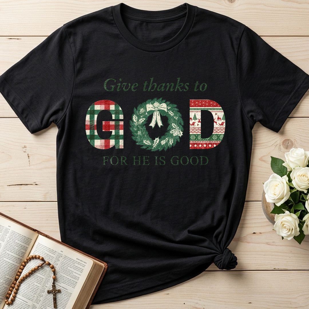 Give Thanks To God For He Is Good 02