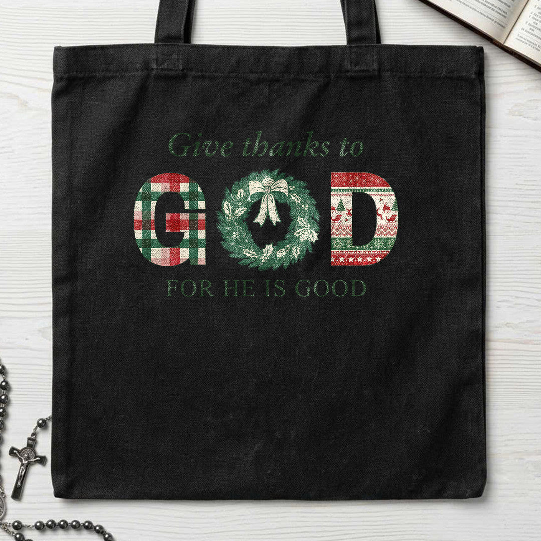 Give Thanks To God For He Is Good 02