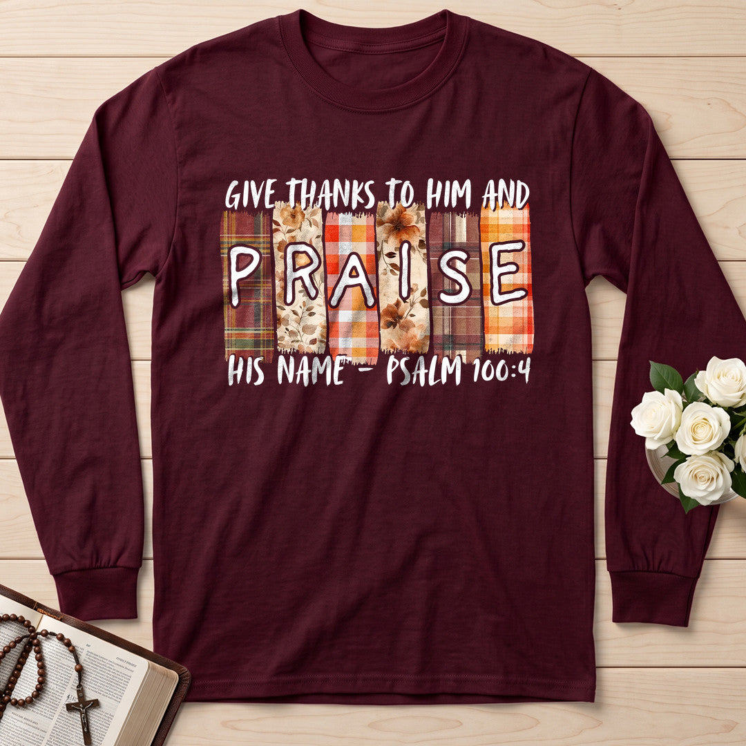 Give Thanks To Him And Praise His Name Psalm 100.4 01