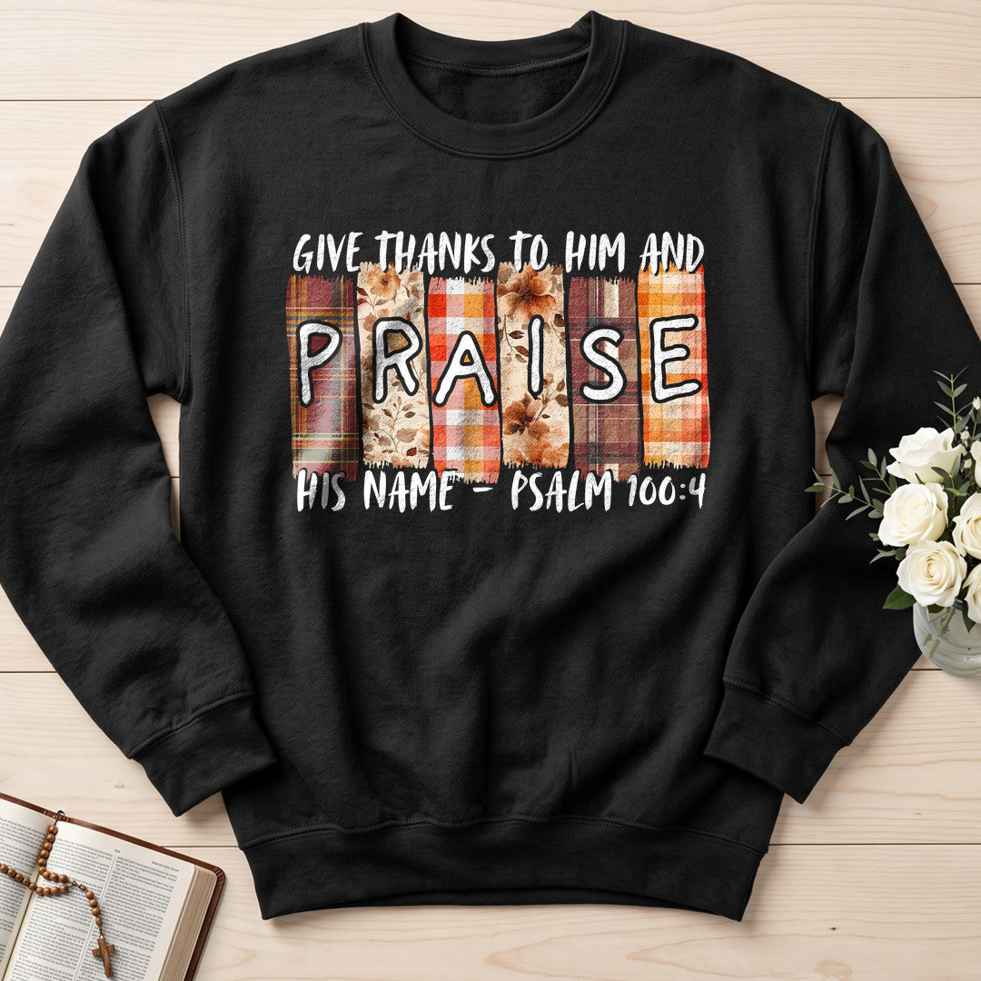 Give Thanks To Him And Praise His Name Psalm 100.4 01