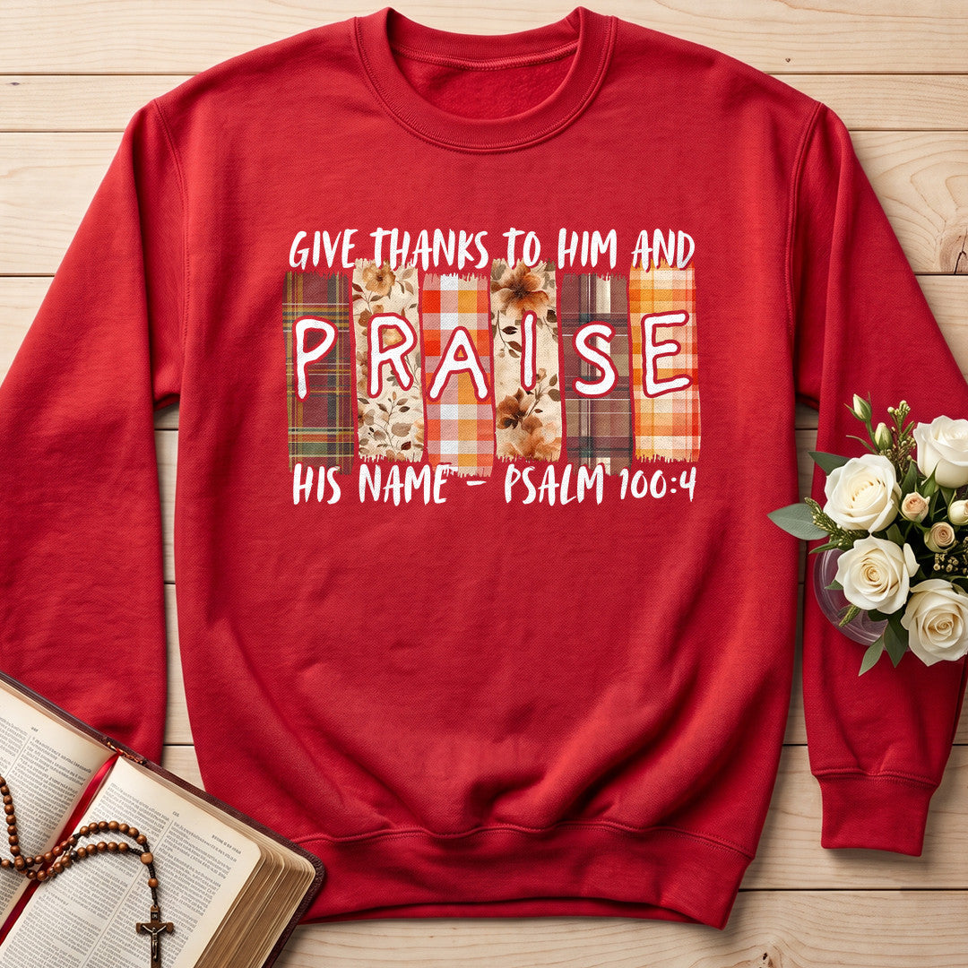 Give Thanks To Him And Praise His Name Psalm 100.4 01