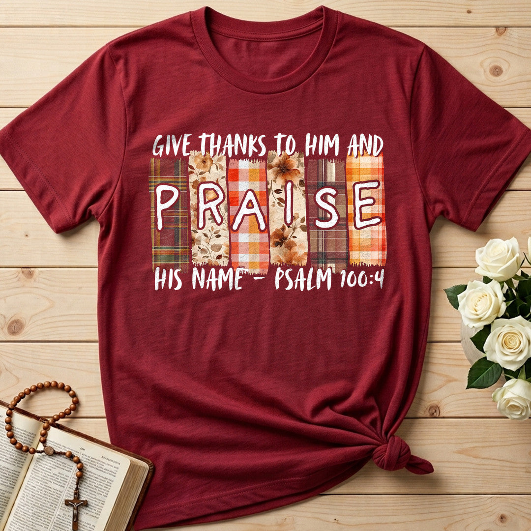 Give Thanks To Him And Praise His Name Psalm 100.4 01