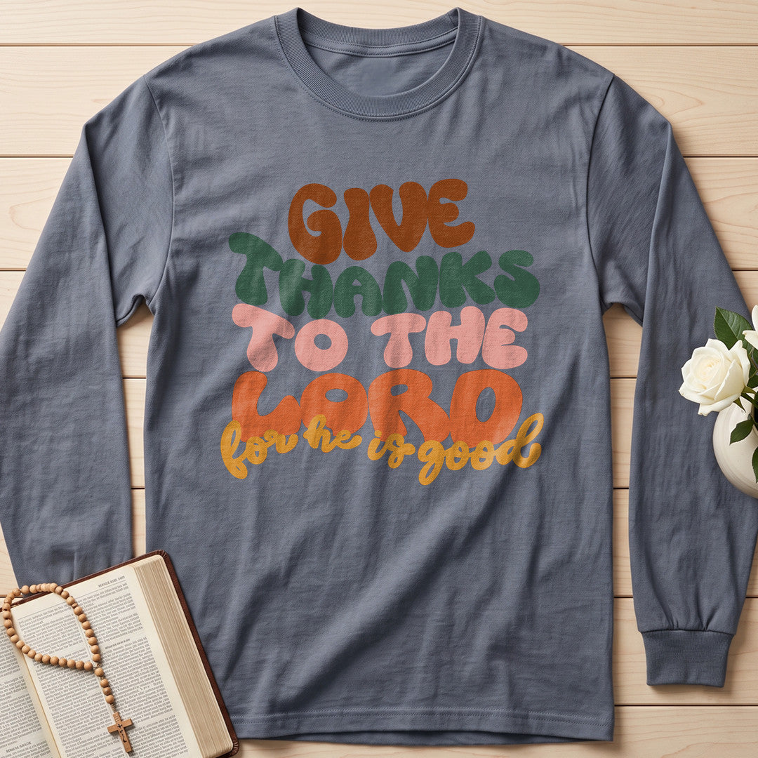 Give Thanks To The Lord For He Is Good 02
