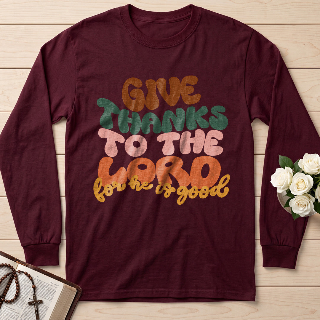 Give Thanks To The Lord For He Is Good 02