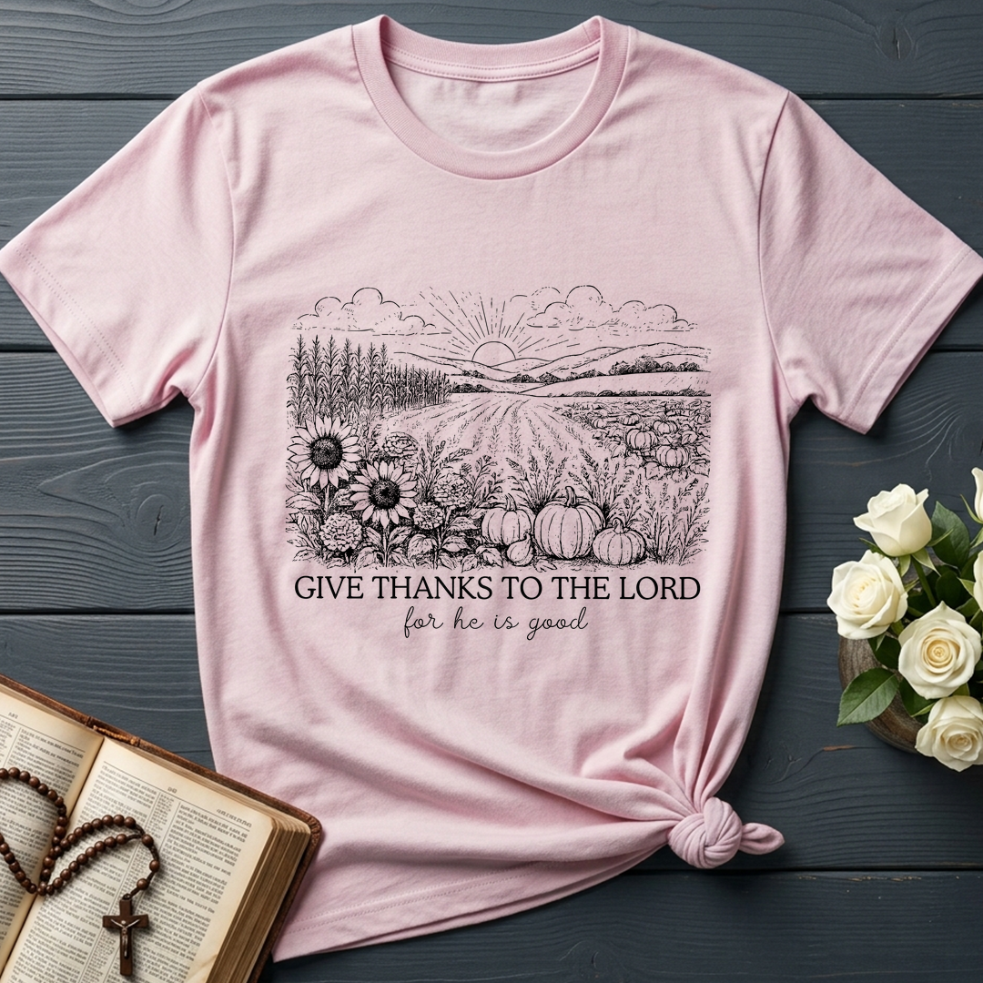 Give Thanks To The Lord For He Is Good 03