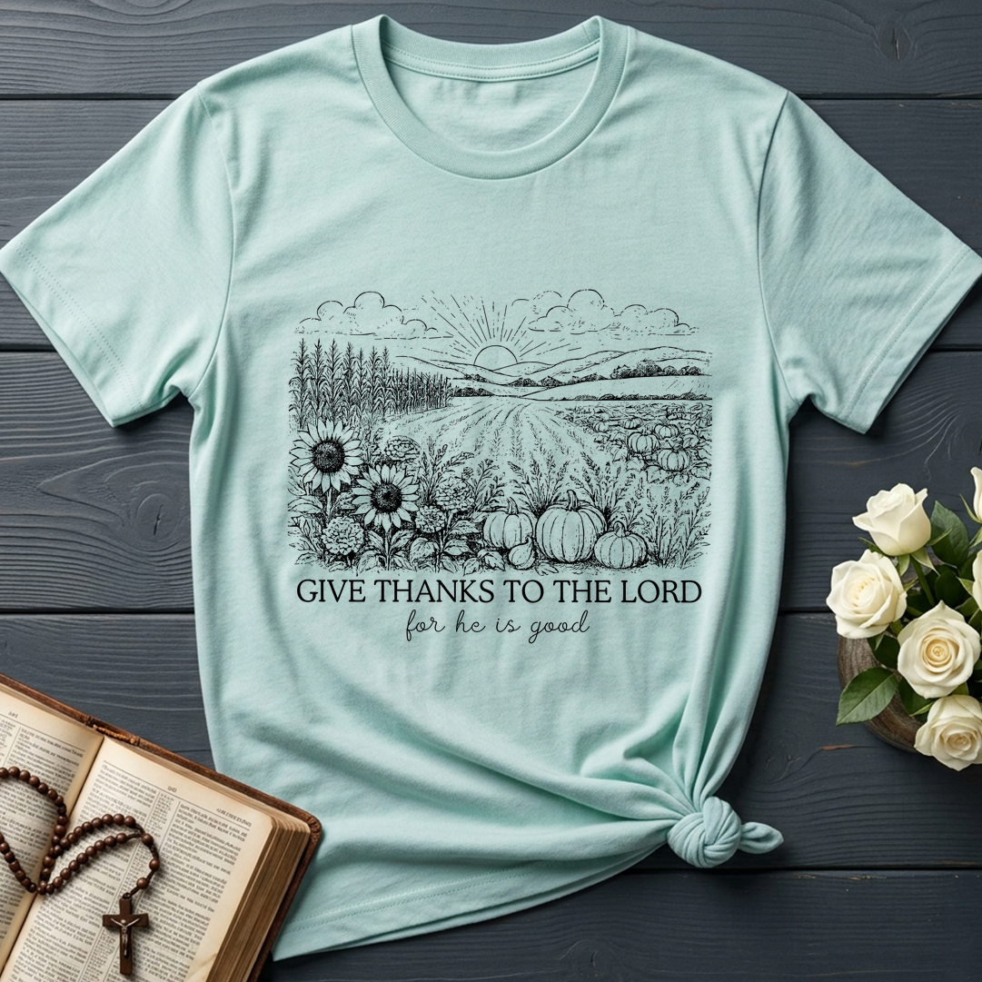 Give Thanks To The Lord For He Is Good 03