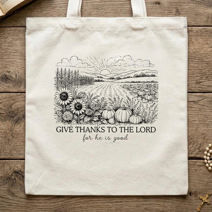 Give Thanks To The Lord For He Is Good 03