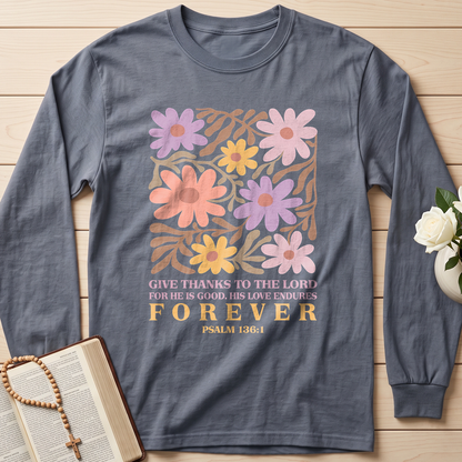 Give Thanks To The Lord For He Is Good His Love Endures Forever Psalm 136.1 02