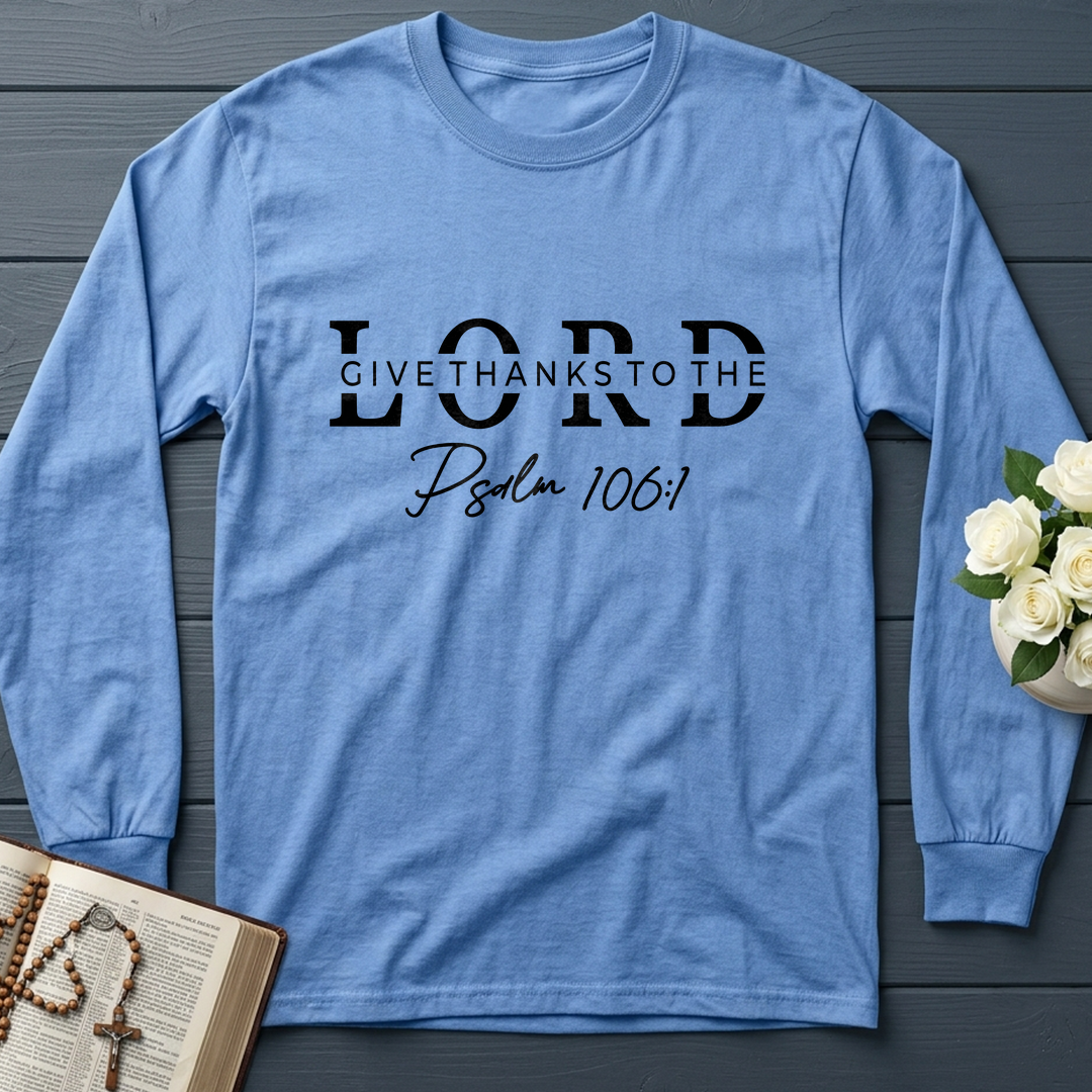 Give Thanks To The Lord Psalm 106.1 01