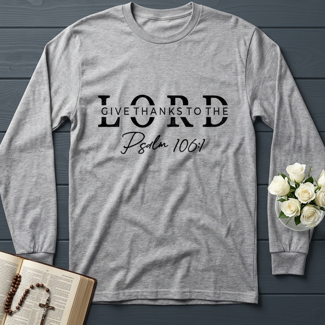 Give Thanks To The Lord Psalm 106.1 01