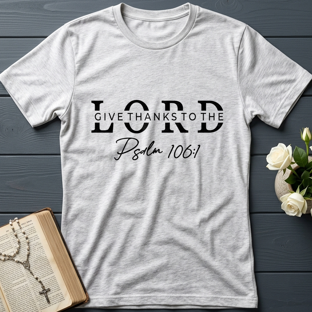 Give Thanks To The Lord Psalm 106.1 01