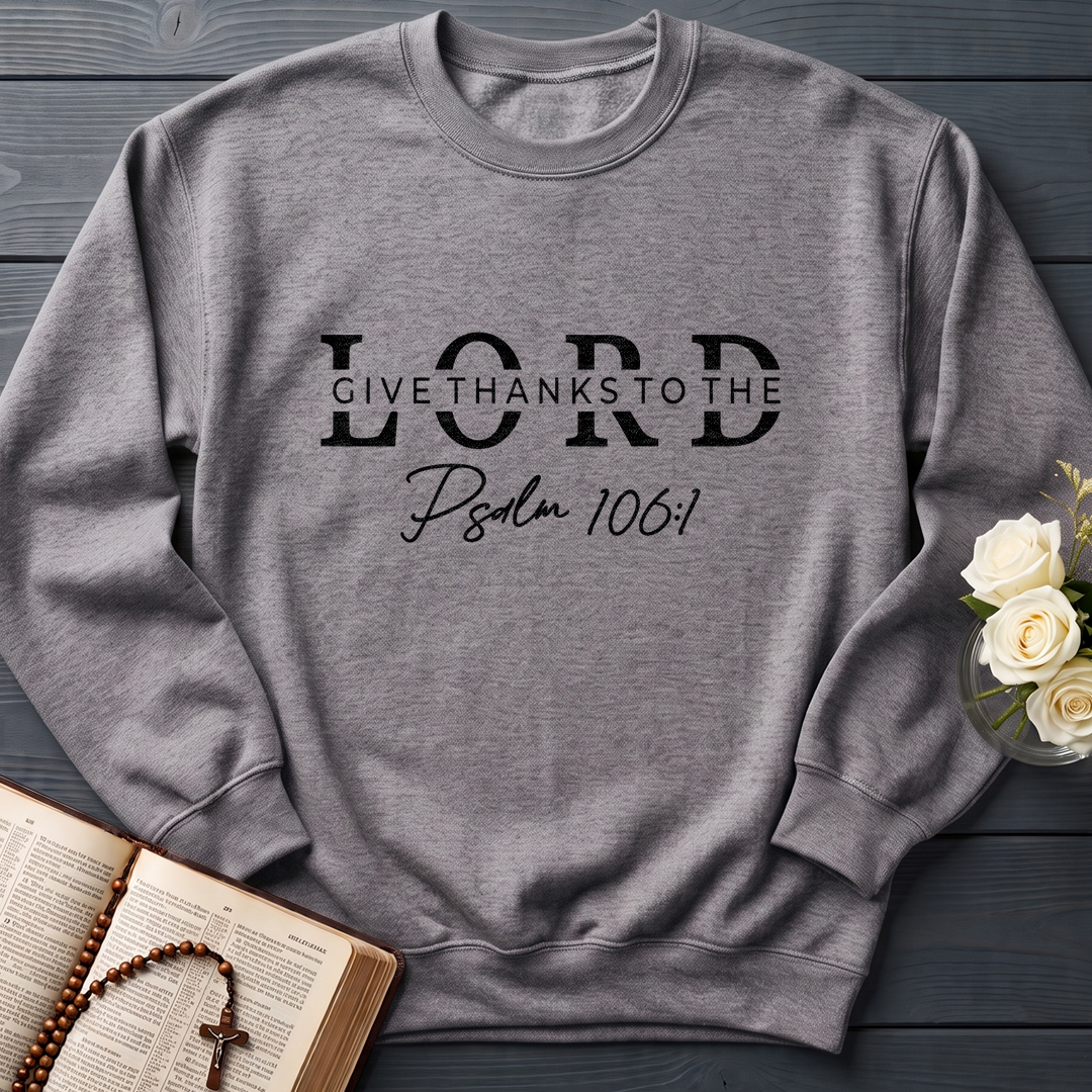Give Thanks To The Lord Psalm 106.1 01