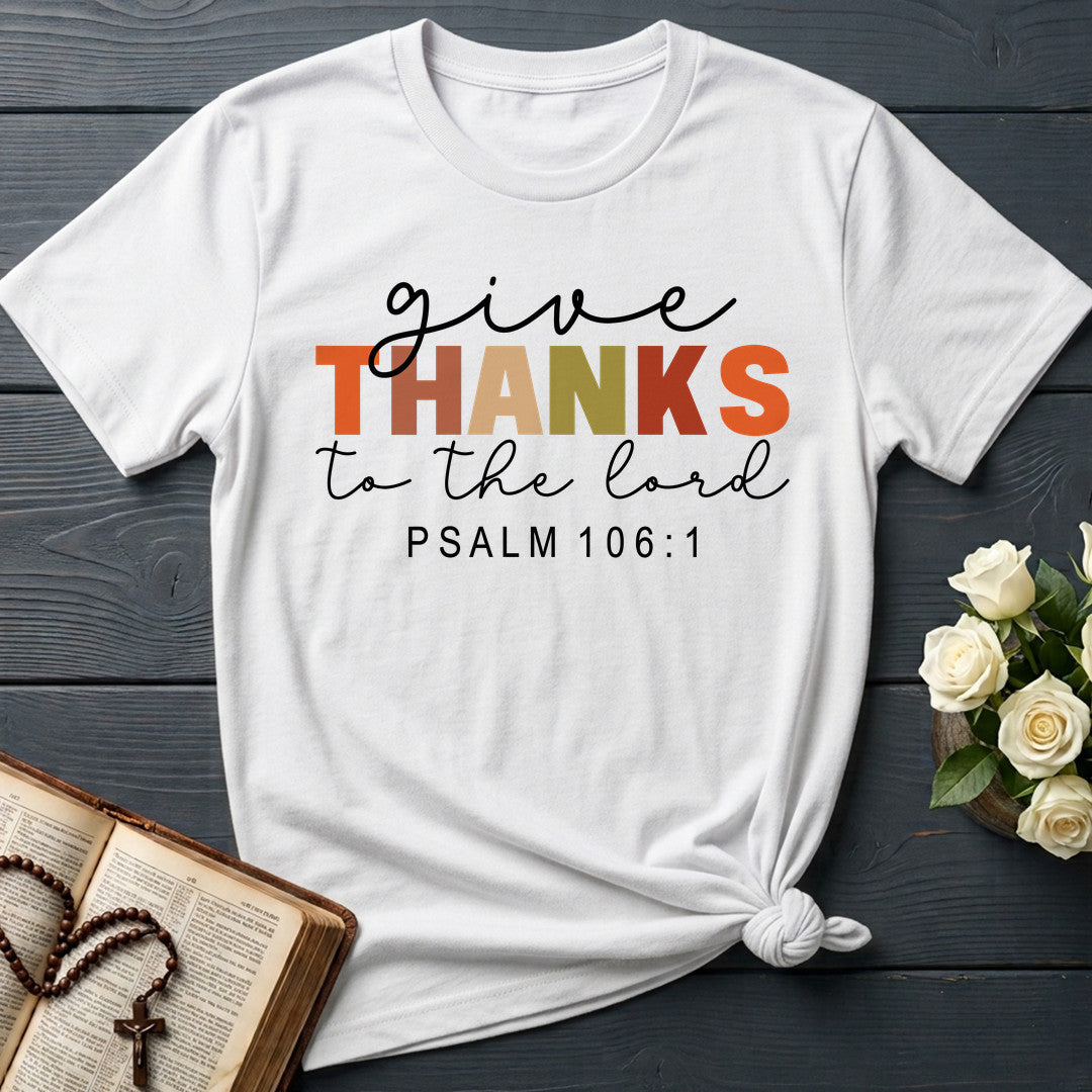 Give Thanks To The Lord Psalm 106.1 08