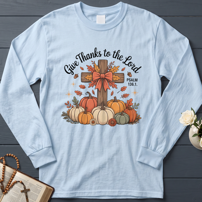 Give Thanks To The Lord Psalm 136.1 06