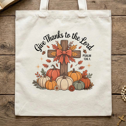 Give Thanks To The Lord Psalm 136.1 06