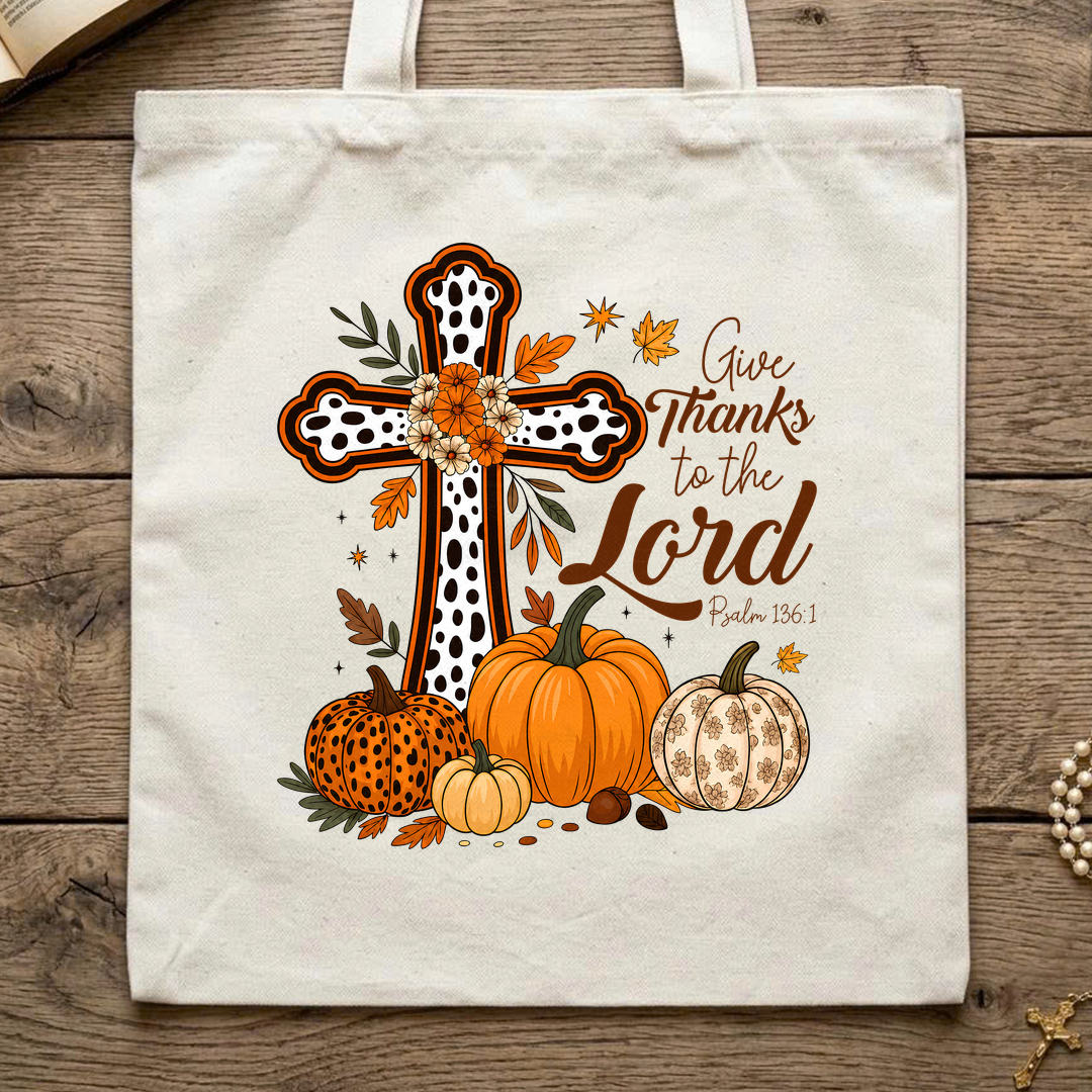 Give Thanks To The Lord Psalm 136.1 07