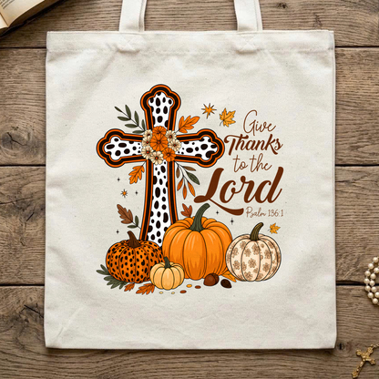 Give Thanks To The Lord Psalm 136.1 07