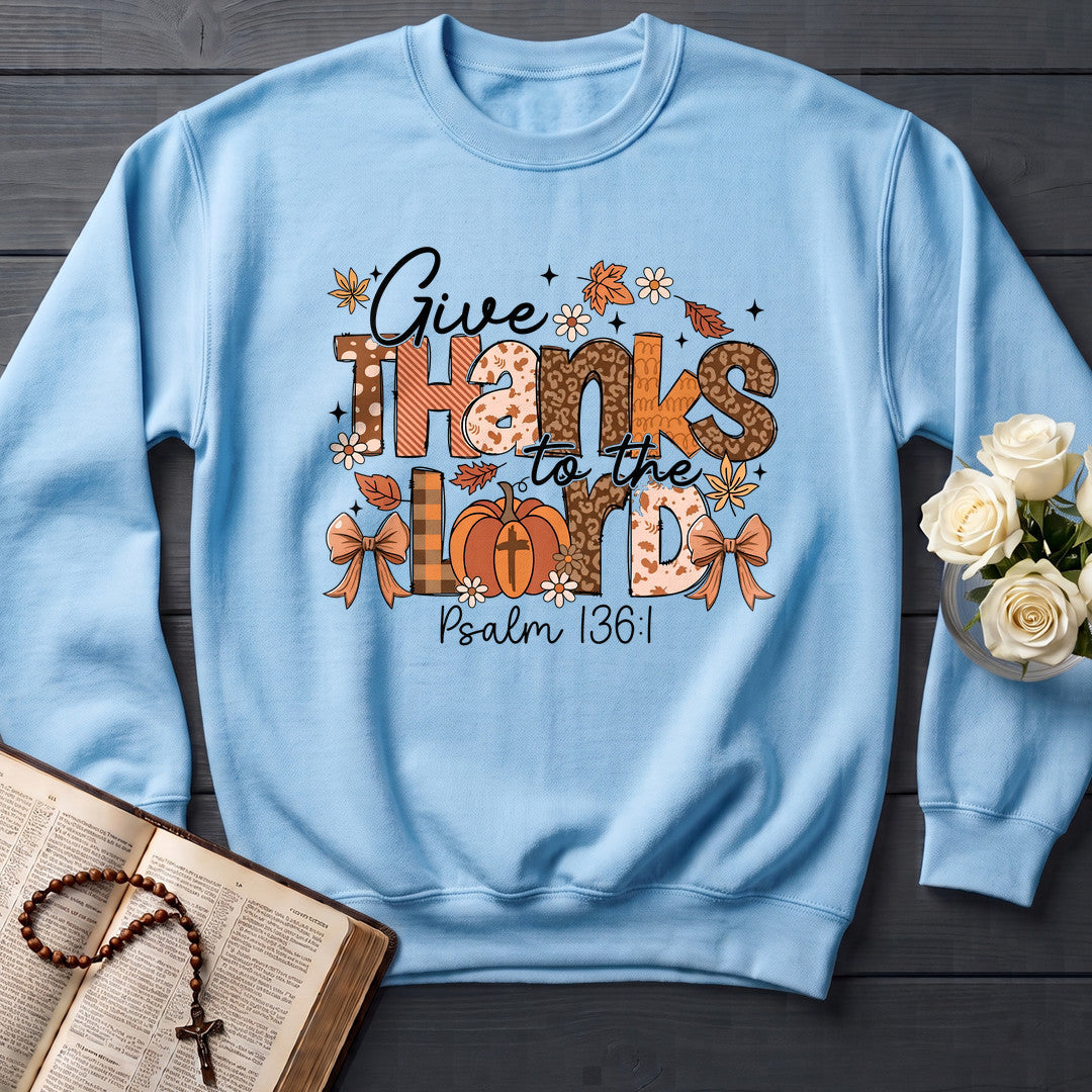 Give Thanks To The Lord Psalm 136.1 09