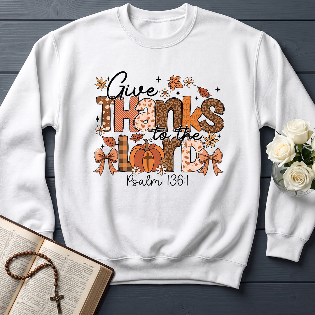 Give Thanks To The Lord Psalm 136.1 09