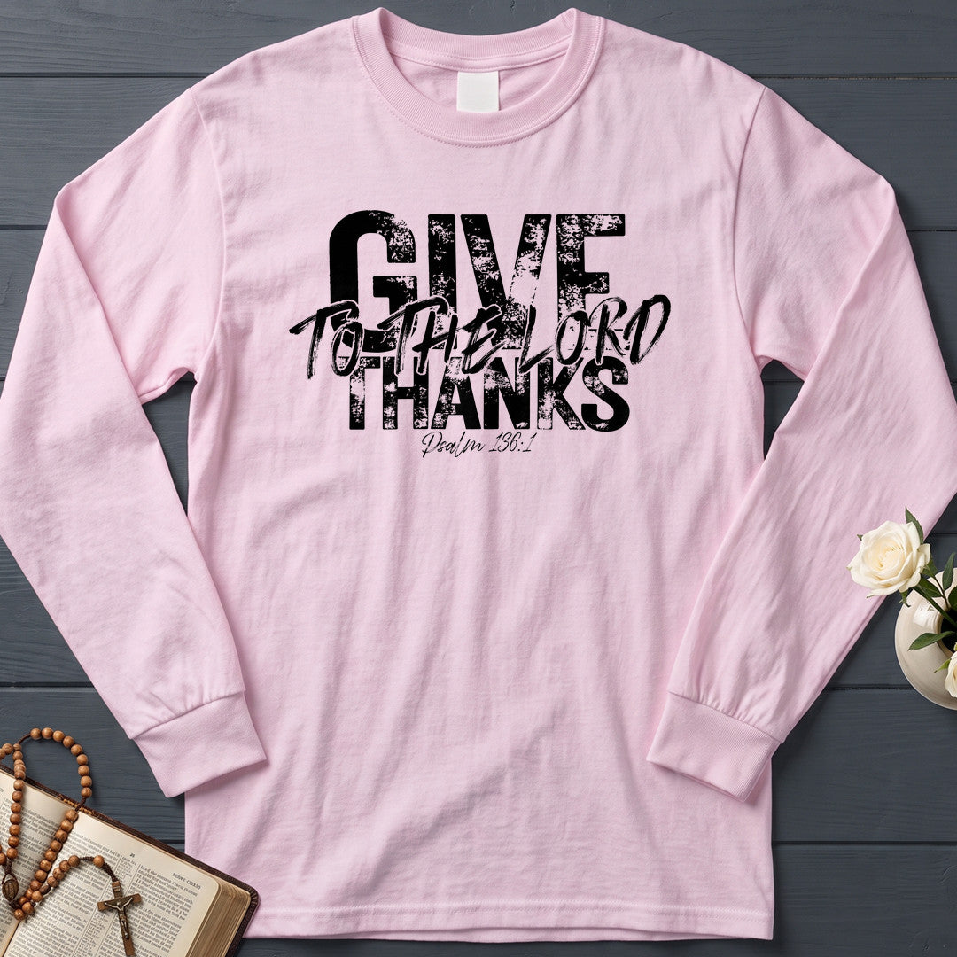 Give Thanks To The Lord Psalm 136.1 12