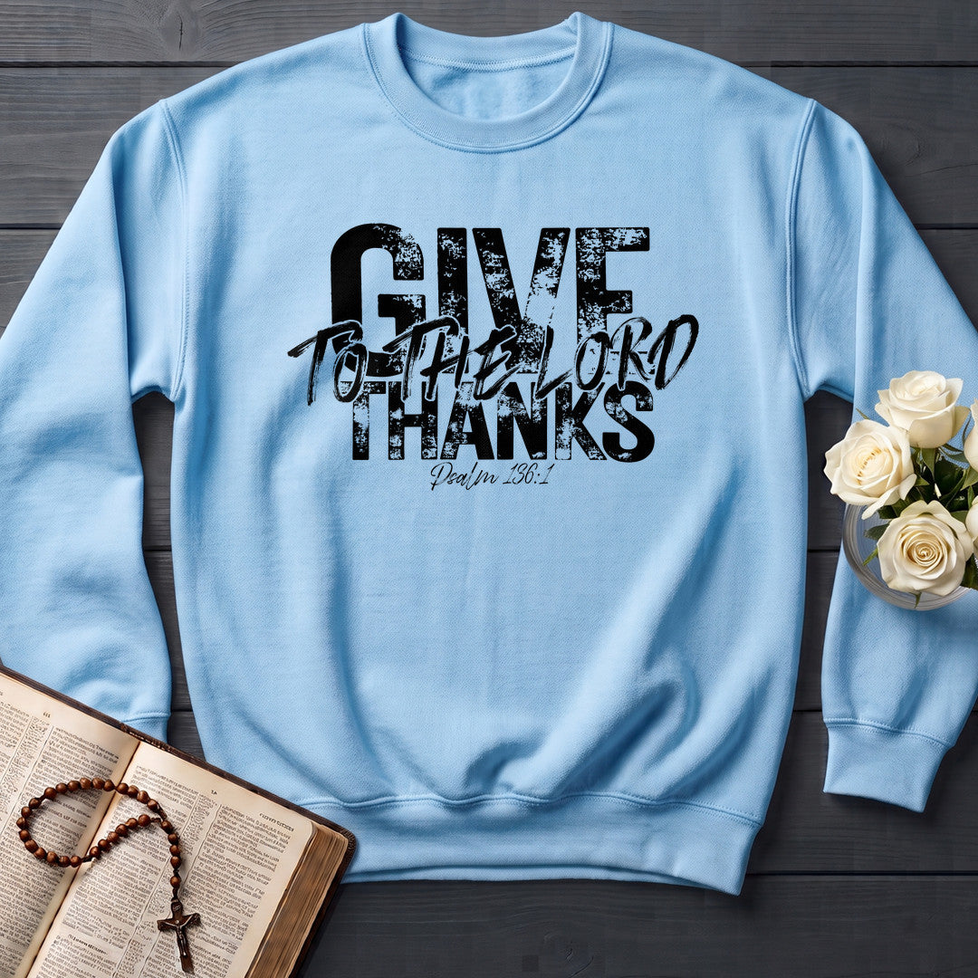 Give Thanks To The Lord Psalm 136.1 12