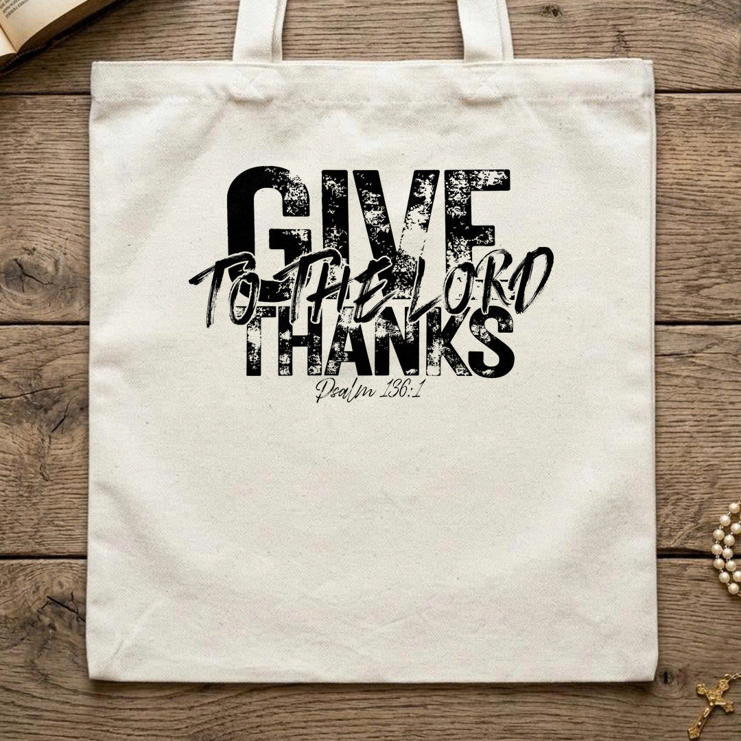 Give Thanks To The Lord Psalm 136.1 12