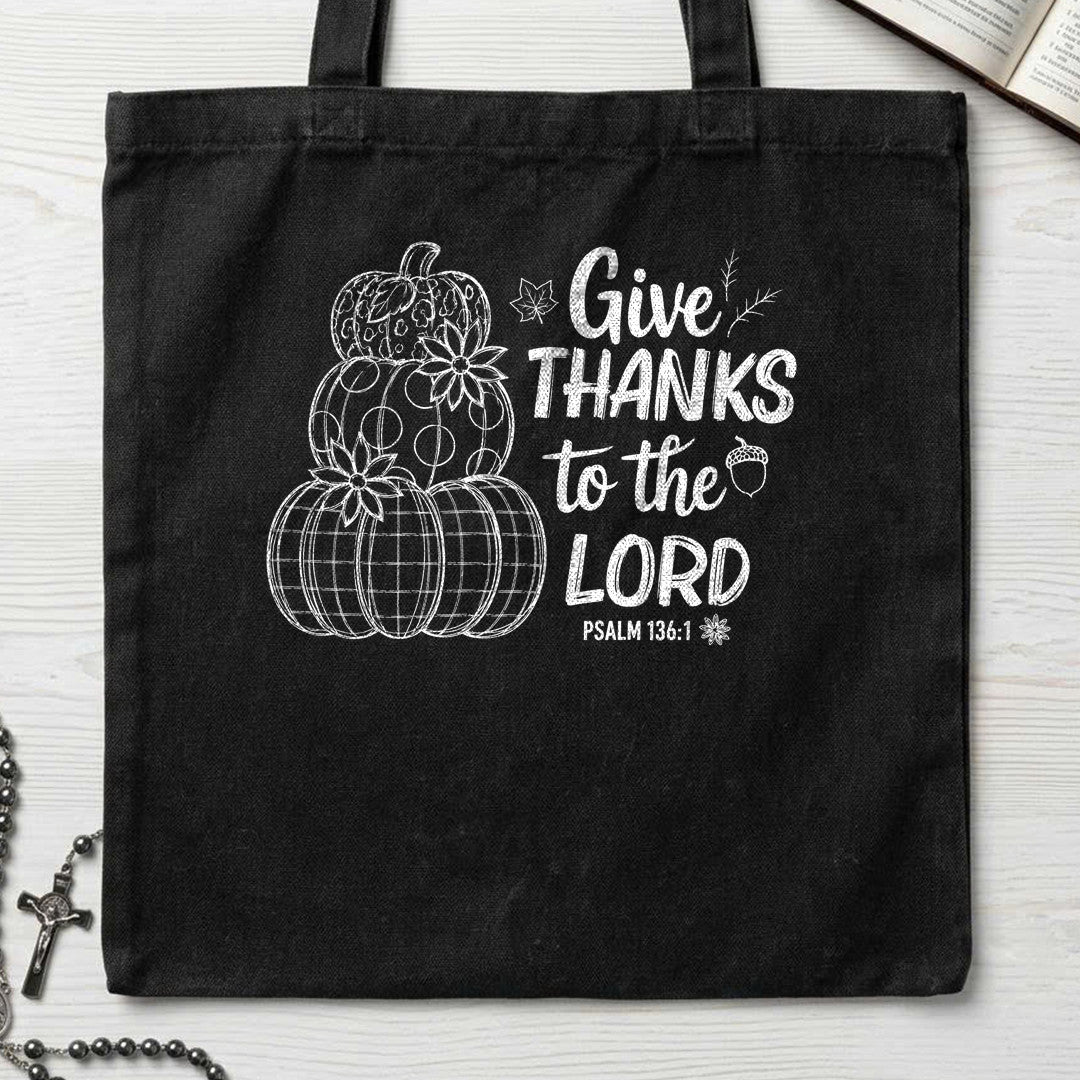 Give Thanks To The Lord Psalm 136.1 18