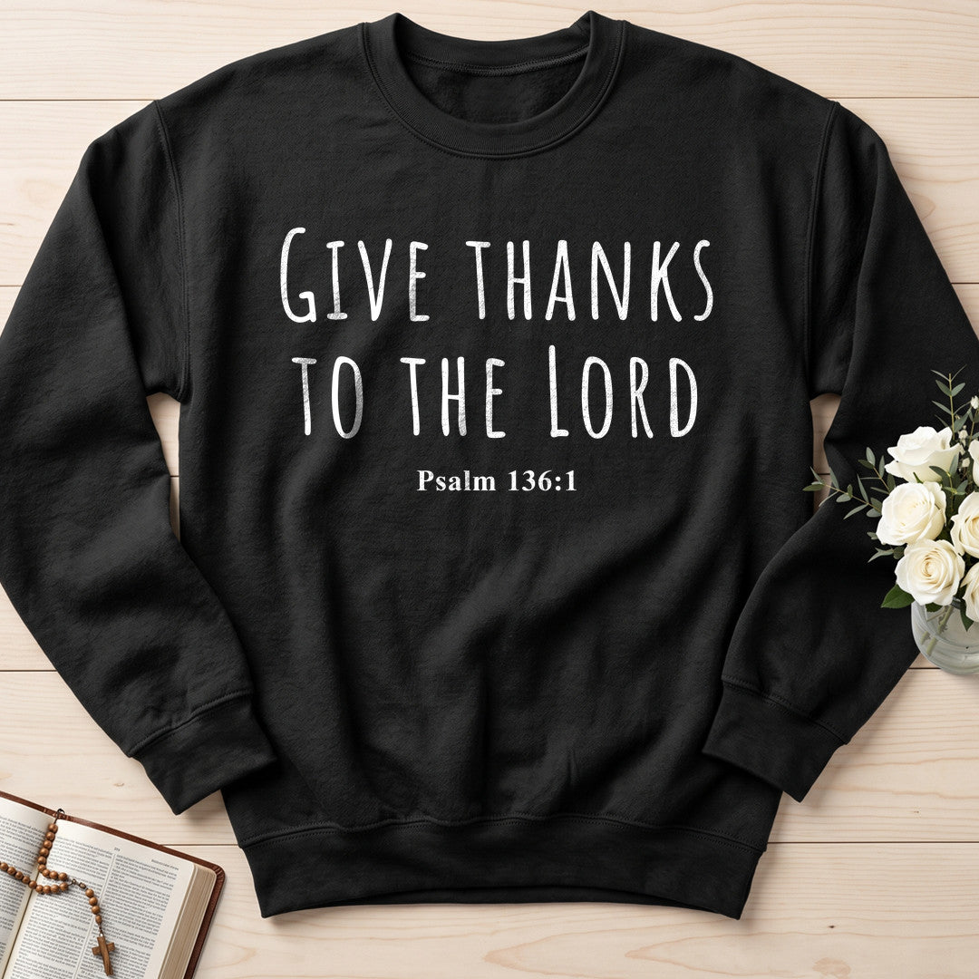 Give Thanks To The Lord Psalm 136.1 22