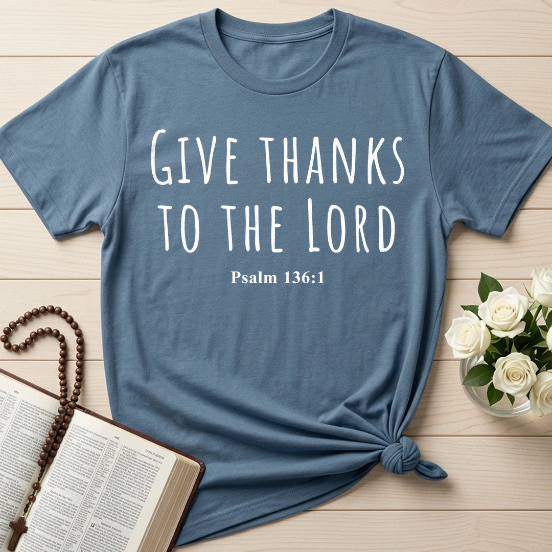 Give Thanks To The Lord Psalm 136.1 22
