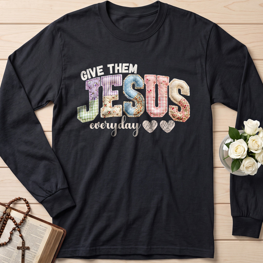 Give Them Jesus Everyday 01