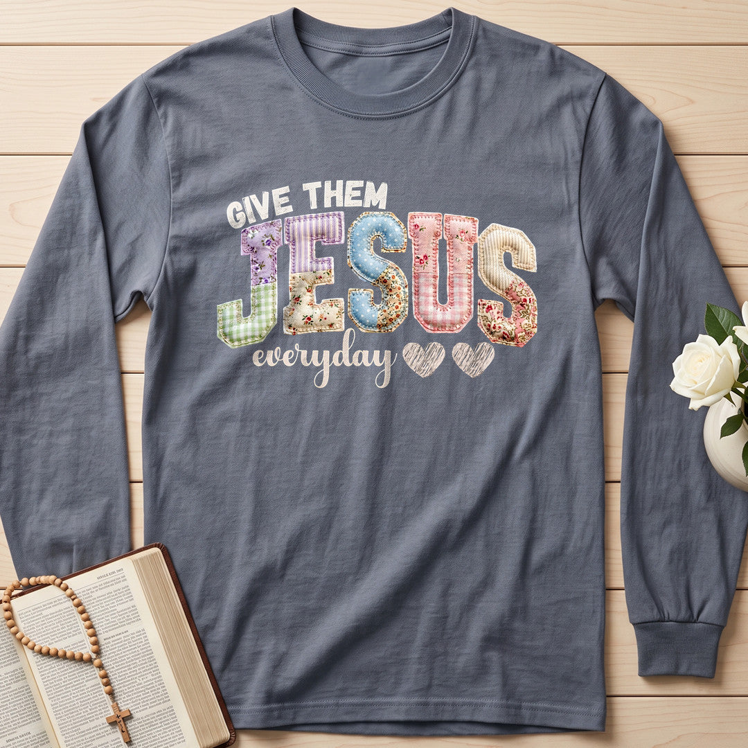Give Them Jesus Everyday 01