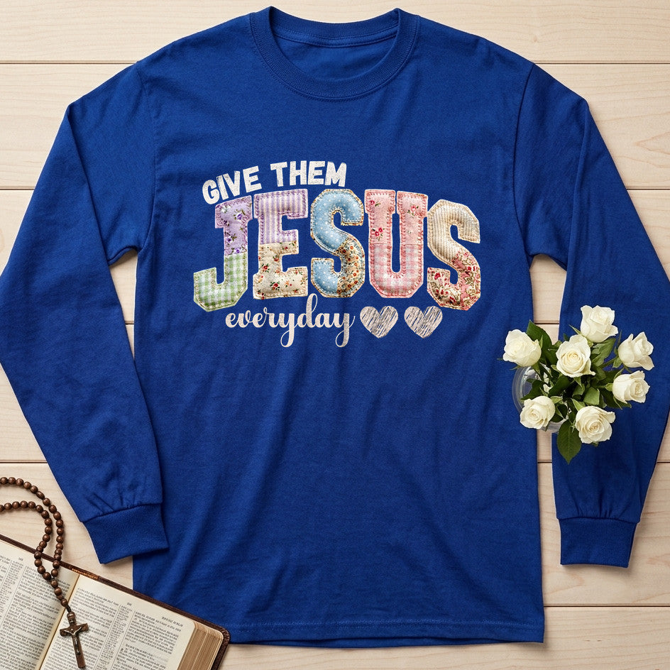 Give Them Jesus Everyday 01