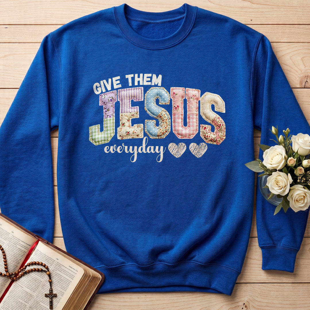 Give Them Jesus Everyday 01