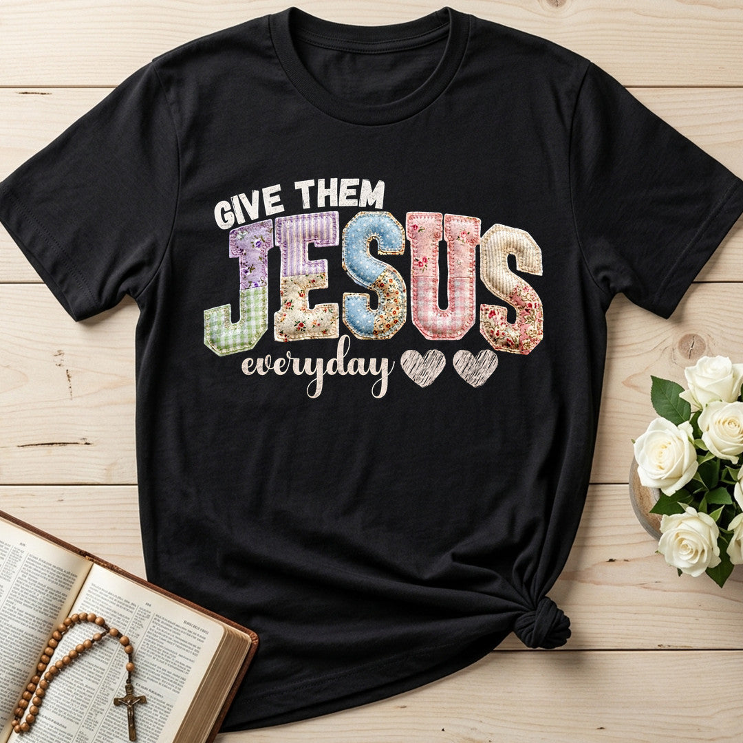 Give Them Jesus Everyday 01