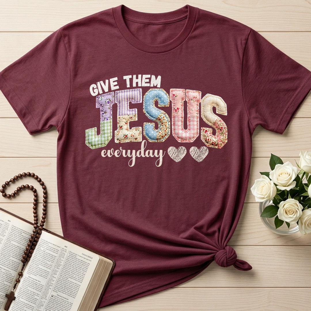 Give Them Jesus Everyday 01