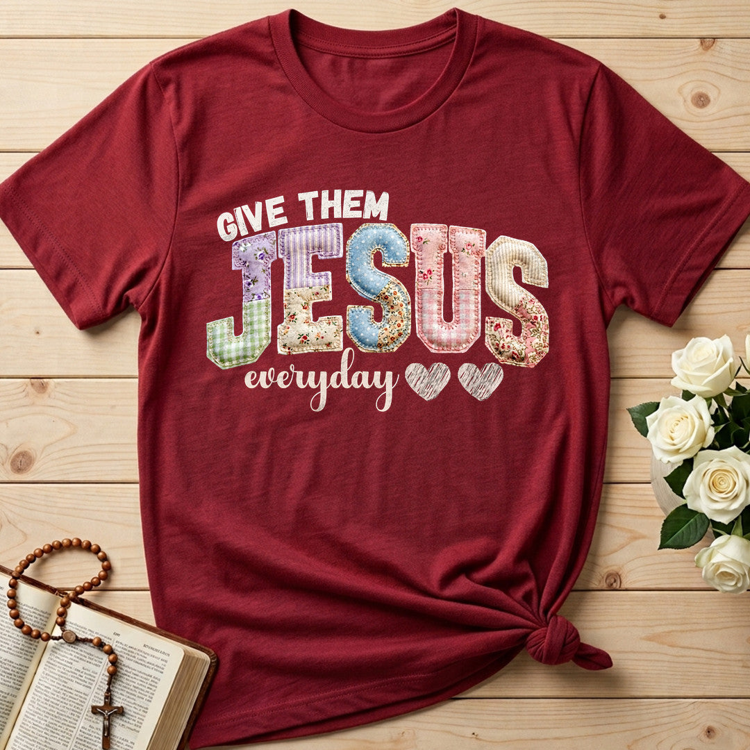 Give Them Jesus Everyday 01