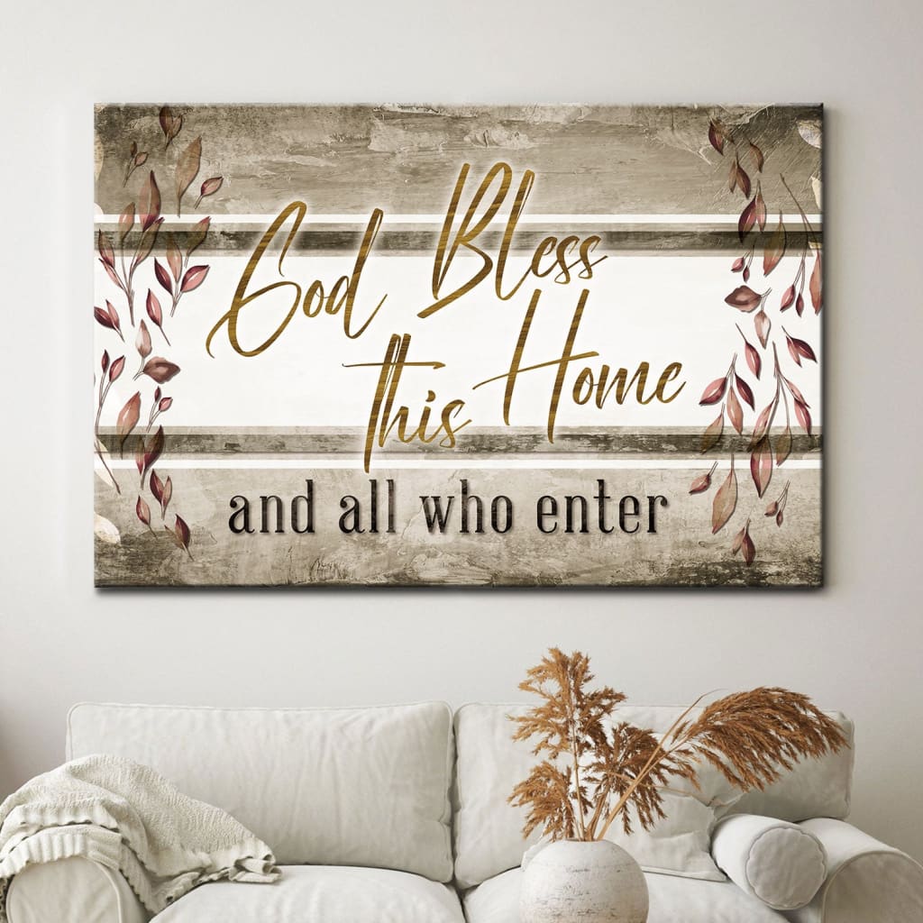 God Bless This Home And All Who Enter Wall Art Canvas, Christian Wall Decor