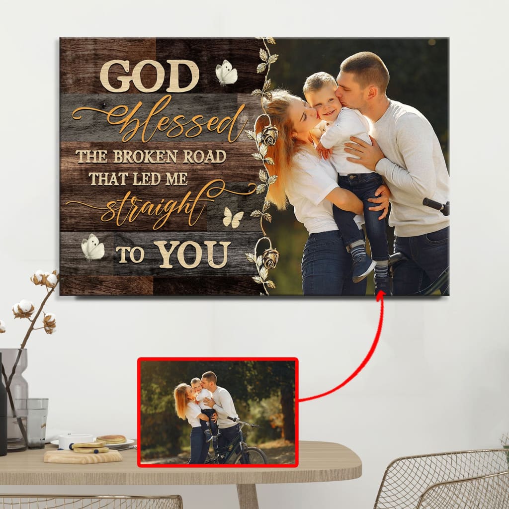 Personalized "God Blessed the Broken Road" Wall Art Canvas with Custom Photo