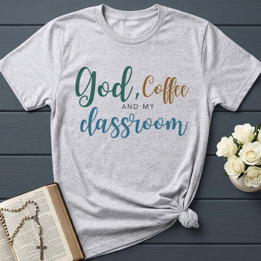 God Coffee And My Classroom 01