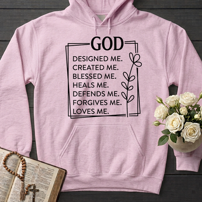 God Designed Me Created Me Blessed Me Heals Me Defends Me Forgives Me Loves 01