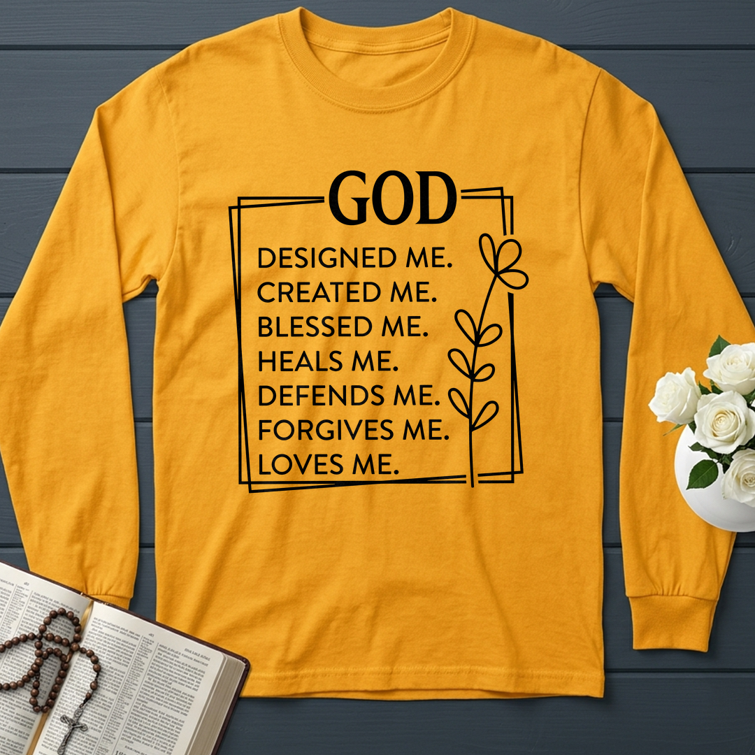 God Designed Me Created Me Blessed Me Heals Me Defends Me Forgives Me Loves 01
