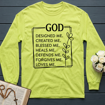 God Designed Me Created Me Blessed Me Heals Me Defends Me Forgives Me Loves 01